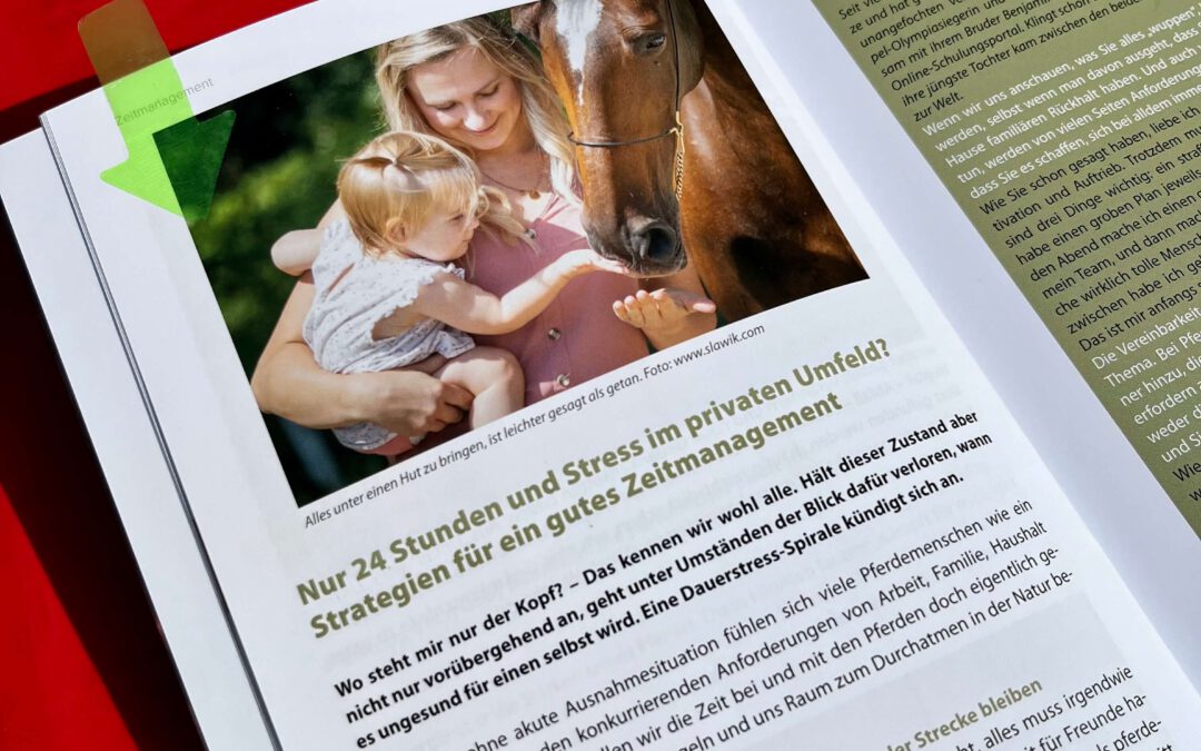 Zeitschriftenartikel "Nur 24 Stunden? Strategien für ein gutes Zeitmanagement" Dressur Studien "Das Mutmach-Heft!" | Antje Liebe